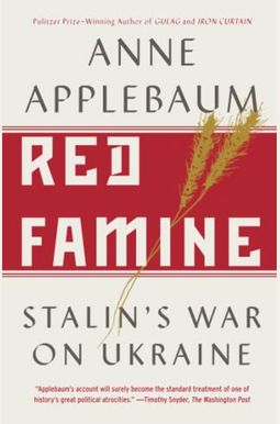 Red Famine: Stalin's War On Ukraine