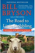 The Road To Little Dribbling: Adventures Of An American In Britain