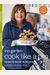 Cook Like A Pro: Recipes And Tips For Home Cooks: A Barefoot Contessa Cookbook