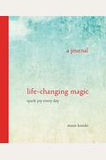 Life-Changing Magic: A JournalÂ - Spark Joy Every Day