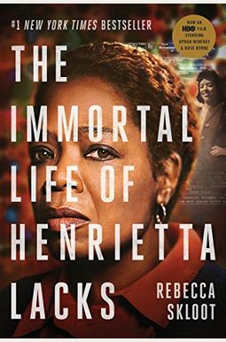 The Immortal Life Of Henrietta Lacks The Immortal Life Of Henrietta Lacks