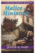 Malice In Miniature (Dorothy Martin Mysteries, No. 4)