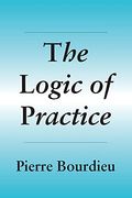 The Logic Of Practice