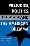 Prejudice, Politics, And The American Dilemma