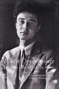 Robert Oppenheimer: Letters And Recollections,