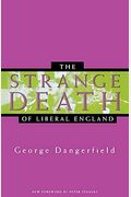 The Strange Death Of Liberal England