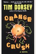 Orange Crush: A Novel (Serge Storms)