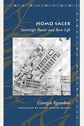 Homo Sacer: Sovereign Power And Bare Life