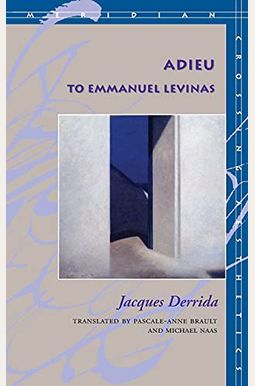 Buy Adieu To Emmanuel Levinas Book By: Derrida Jacques