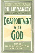 Disappointment With God: Three Questions No One Asks Aloud