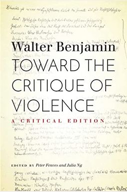 Toward the Critique of Violence: A Critical Edition