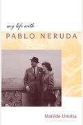My Life With Pablo Neruda