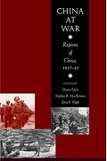 China At War: Regions Of China, 1937-1945