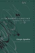 The Sacrament Of Language: An Archaeology Of The Oath (Meridian: Crossing Aesthetics)