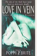 Love In Vein: Twenty Original Tales Of Vampiric Erotica