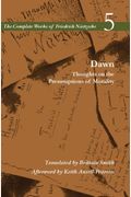 Dawn: Thoughts On The Presumptions Of Morality, Volume 5