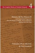 Human, All Too Human II / Unpublished Fragments from the Period of Human, All Too Human II (Spring 1878-Fall 1879): Volume 4