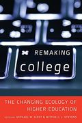 Remaking College: The Changing Ecology Of Higher Education