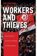 Workers And Thieves: Labor Movements And Popular Uprisings In Tunisia And Egypt