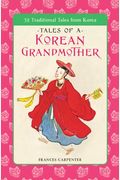Tales of a Korean Grandmother: 32 Traditional Tales from Korea (Tut Books. L)