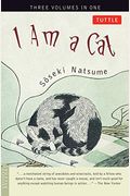 I Am A Cat: Three Volumes In One