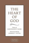 The Heart Of God: Prayers Of Rabindranath Tagore