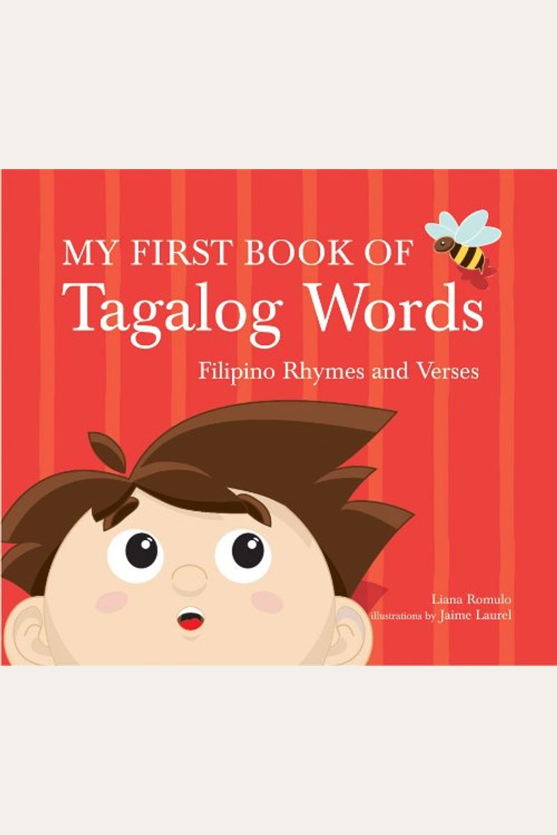 My First Book Of Tagalog Words: Filipino Rhymes And Verses