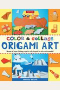 Color & Collage Origami Art Kit: Origami Kit With Instruction Book, 98 Origami Papers & 35 Projects: This Easy Origami For Beginners Kit Is Fun For Ki