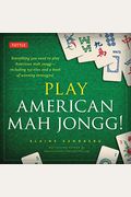 Play American Mah Jongg! Kit: Everything You Need To Play American Mah Jongg (Includes Instruction Book And 152 Playing Cards)