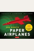 One Minute Paper Airplanes Kit: 12 Pop-Out Planes, Easily Assembled In Under A Minute: Paper Airplane Book With Paper, 12 Projects & Plane Launcher [W