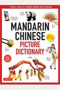 Mandarin Chinese Picture Dictionary: Learn 1,500 Key Chinese Words and Phrases (Perfect for AP and Hsk Exam Prep, Includes Online Audio)