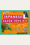 Japanese Paper Toys Kit: Origami Paper Toys That Walk, Jump, Spin, Tumble And Amaze!