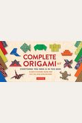 The Complete Origami Kit: Kit With 2 Origami How-To Books, 98 Papers, 30 Projects: This Easy Origami For Beginners Kit Is Great For Both Kids An [With