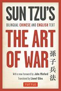 The Art Of War: Bilingual Chinese And English Text (The Complete Edition)