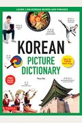 Korean Picture Dictionary: Learn 1,500 Korean Words And Phrases - The Perfect Resource For Visual Learners Of All Ages (Includes Online Audio)