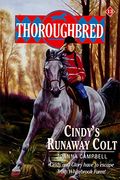 Cindy's Runaway Colt (Thoroughbred Series #13)