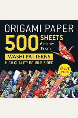 Origami Paper 500 Sheets Japanese Washi Patterns 6 (15 Cm): Double-Sided Origami Sheets With 12 Different Designs (Instructions For 6 Projects Include Origami Paper 500 Sheets Japanese Washi Patterns 6 (15 Cm): Double-Sided Origami Sheets With 12 Different Designs (Instructions For 6 Projects Include