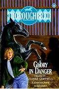 Glory In Danger (Thoroughbred, No 16)