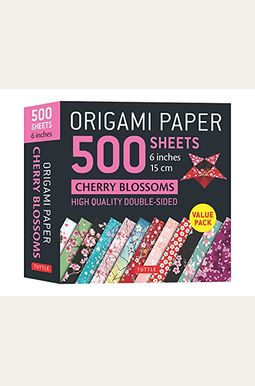 Origami Paper 500 Sheets Cherry Blossoms 6 (15 Cm): Tuttle Origami Paper: Double-Sided Origami Sheets Printed With 12 Different Patterns (Instructions Origami Paper 500 Sheets Cherry Blossoms 6 (15 Cm): Tuttle Origami Paper: Double-Sided Origami Sheets Printed With 12 Different Patterns (Instructions
