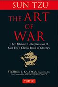 The Art Of War: The Definitive Interpretation Of Sun Tzu's Classic Book Of Strategy