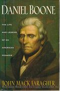 Daniel Boone: The Life And Legend Of An American Pioneer