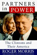 Partners In Power: The Clintons And Their America