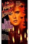 Dark Reunion (Vampire Diaries, Vol. 4)