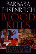 Blood Rites: Origins and History of the Passions of War