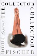 The Collector Collector: A Novel