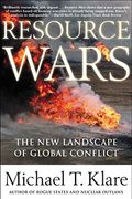 Resource Wars: The New Landscape of Global Conflict