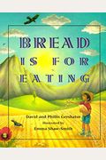Bread Is For Eating (Spanish Edition)