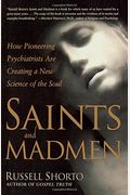 Saints And Madmen: Psychiatry Opens Its Doors To Religion