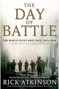 The Day Of Battle: The War In Sicily And Italy, 1943-1944 (The Liberation Trilogy)