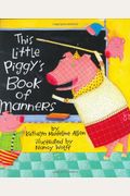 This Little Piggy's Book Of Manners